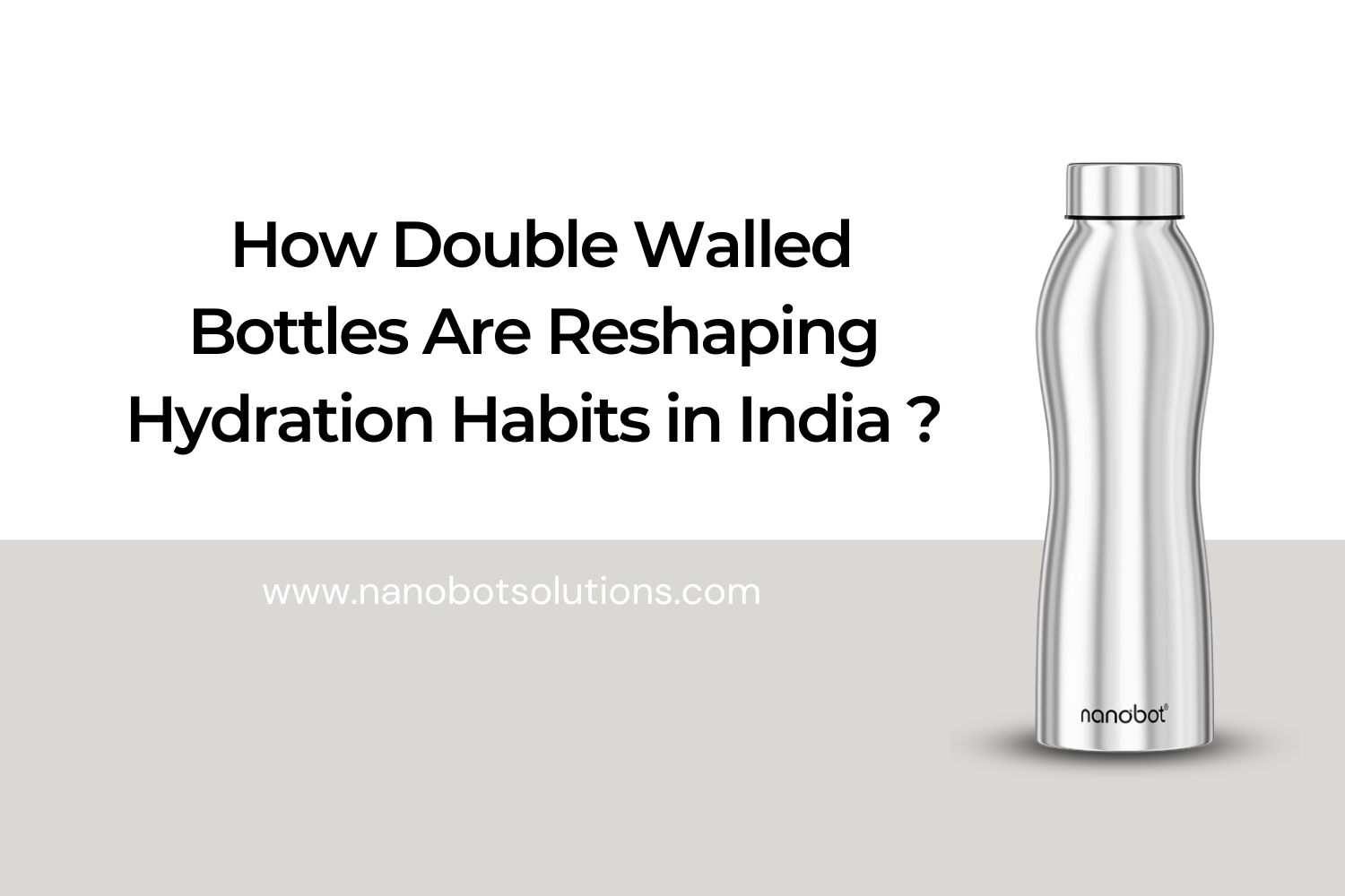 How-Double-Walled-Bottles-Are-Reshaping-Hydration-Habits-in-India