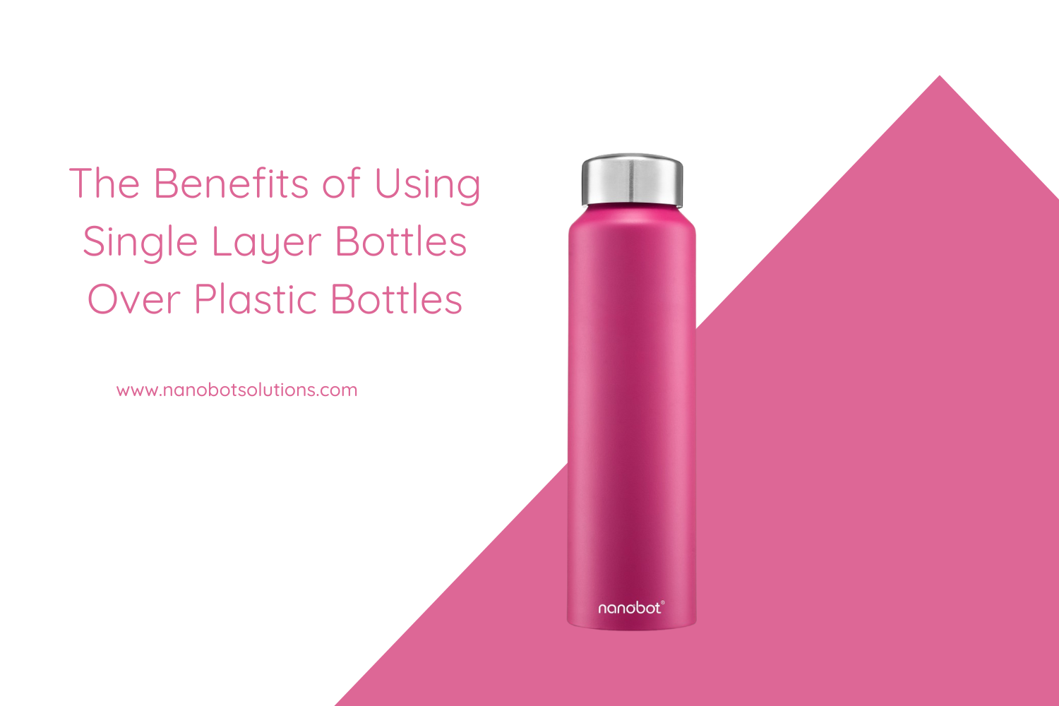 The Benefits of Using Single Layer Bottles Over Plastic Bottles