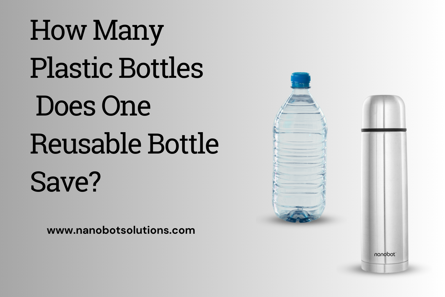 How Many Plastic Bottles Does One Reusable Bottle Save